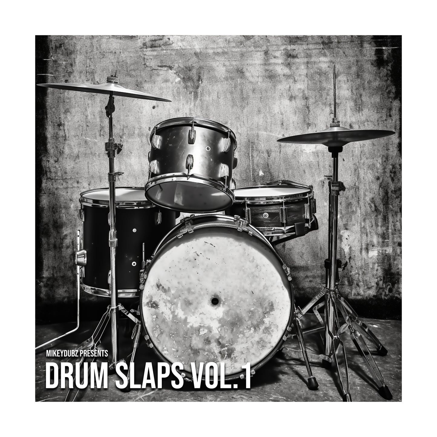 MikeyDubz presents "Drum Slaps" Vol.1