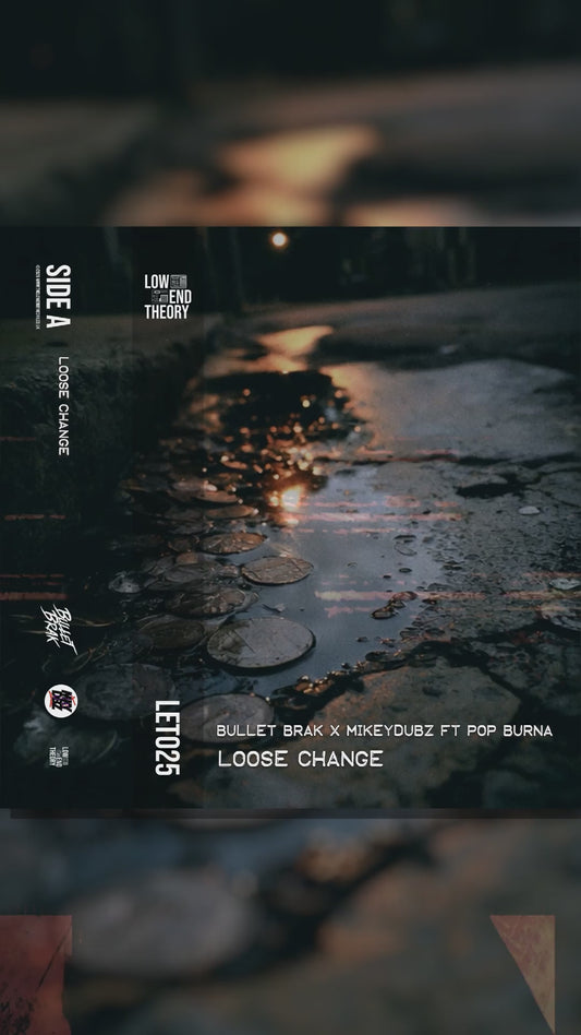 Bullet Brak x MikeyDubz "Loose Change" feat Pop Burna [Digital]